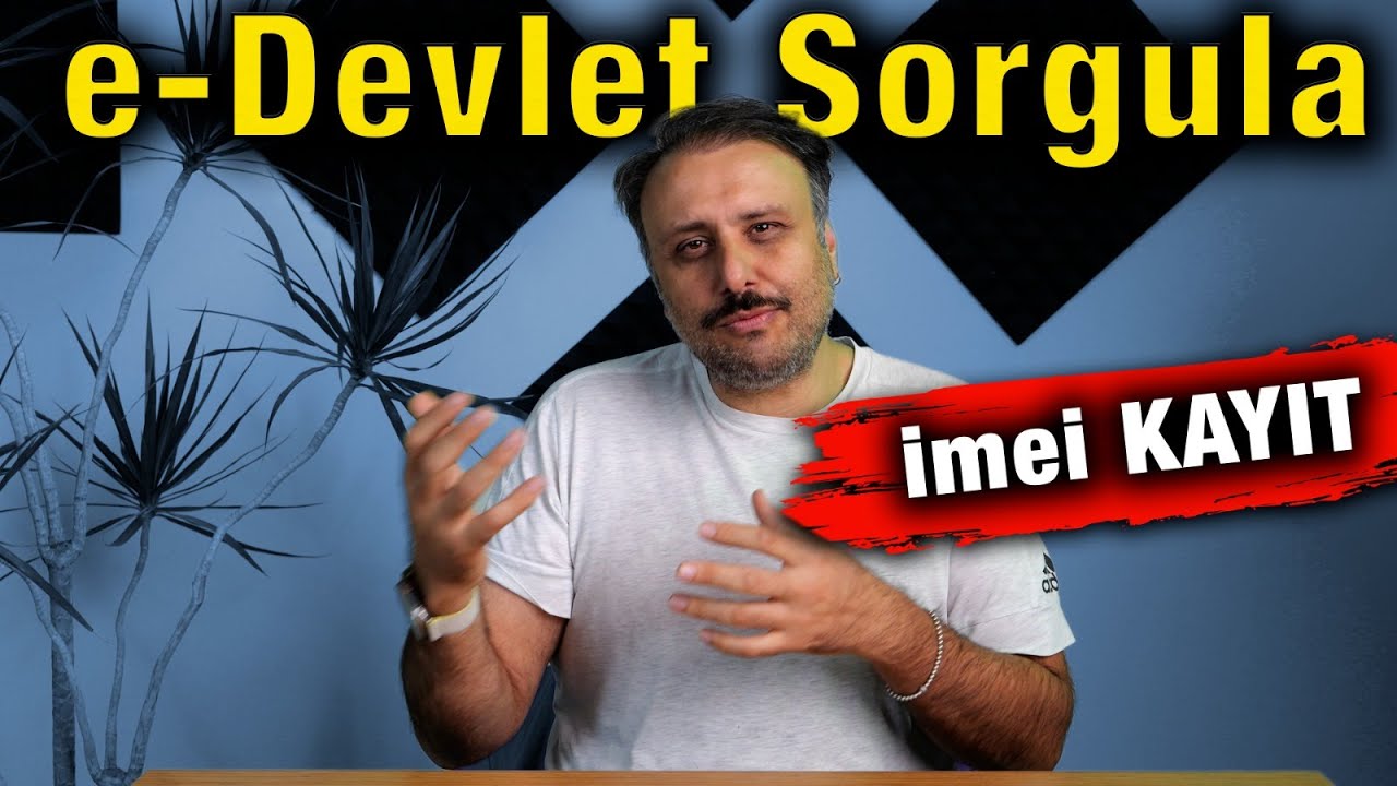 imei KAYDI hakkınızın olup olmadığını e-devlet üzerinden nasıl sorgularsınız?