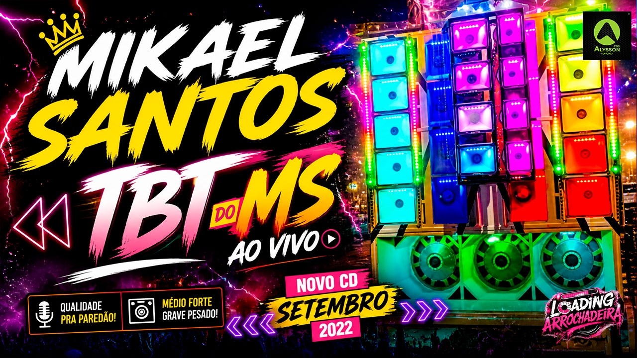 MIKAEL SANTOS - TBT DO MS AO VIVO NOVO CD SETEMBRO 2022 - PRA PAREDÃO
