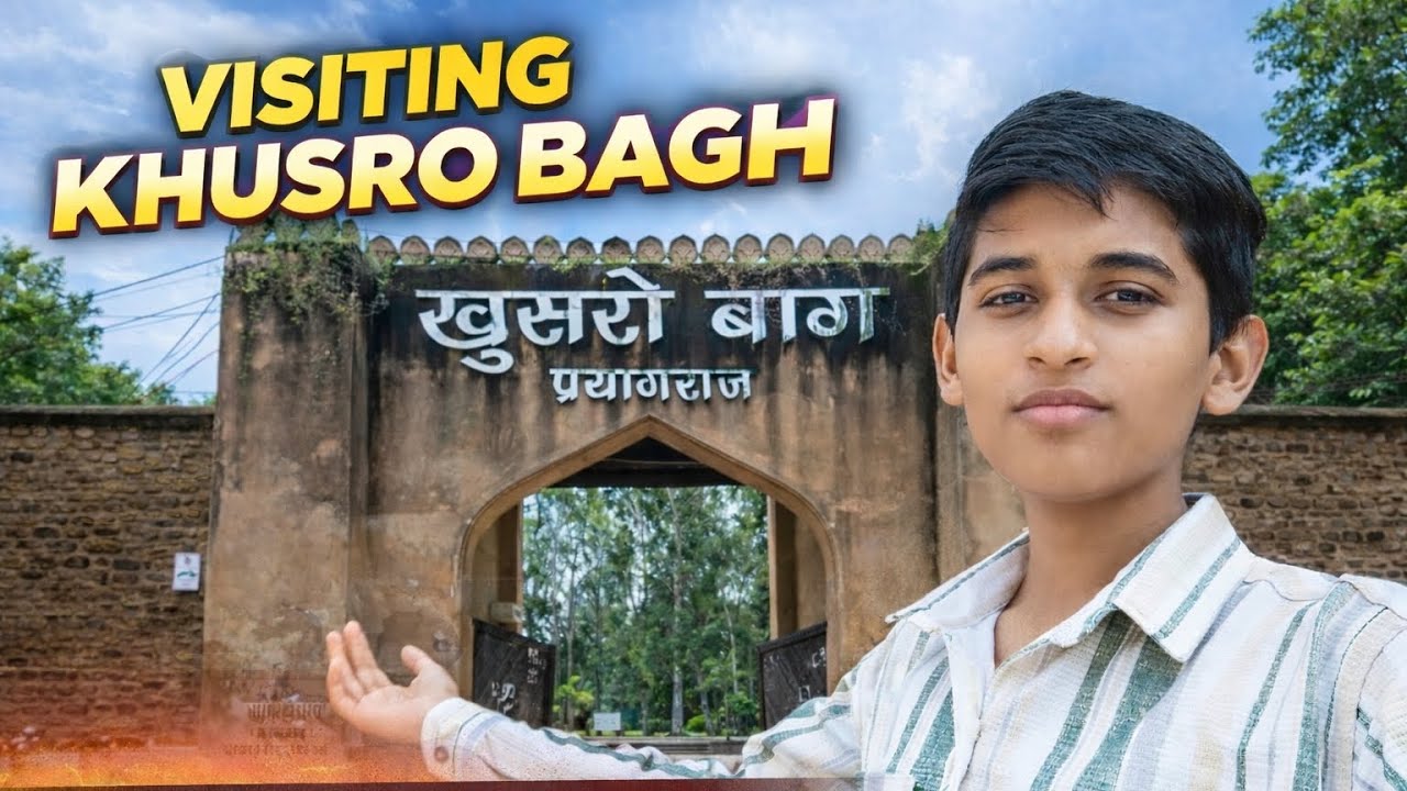 Visit khusro Bagh 😳