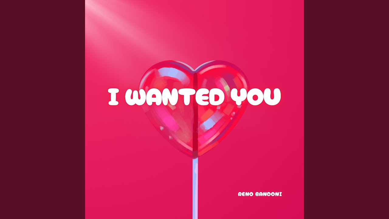 I Wanted You