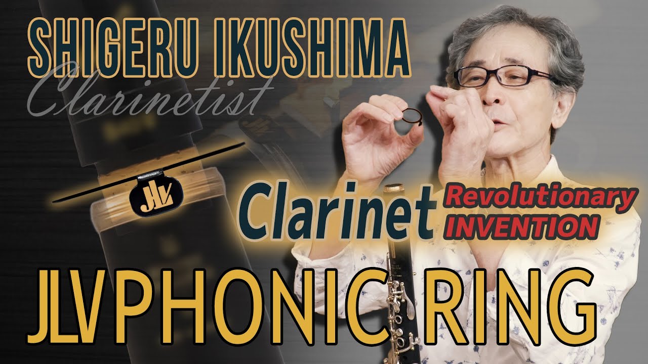 [Clarinet] JLV Phonic Ring Perfect Setup by Shigeru Ikushima