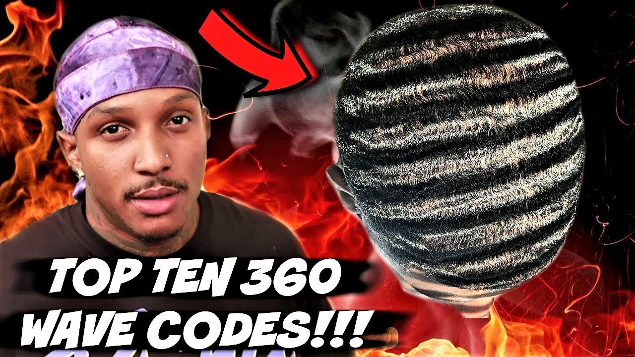 THE TOP TEN 360 WAVE CODES!!! ALL WAVERS NEEDS TO KNOW!  **DO NOT DO THIS AS A WAVER**