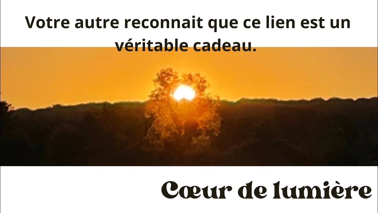 Votre autre reconnaît que ce lien avec vous est un véritable cadeau 🎁 💖