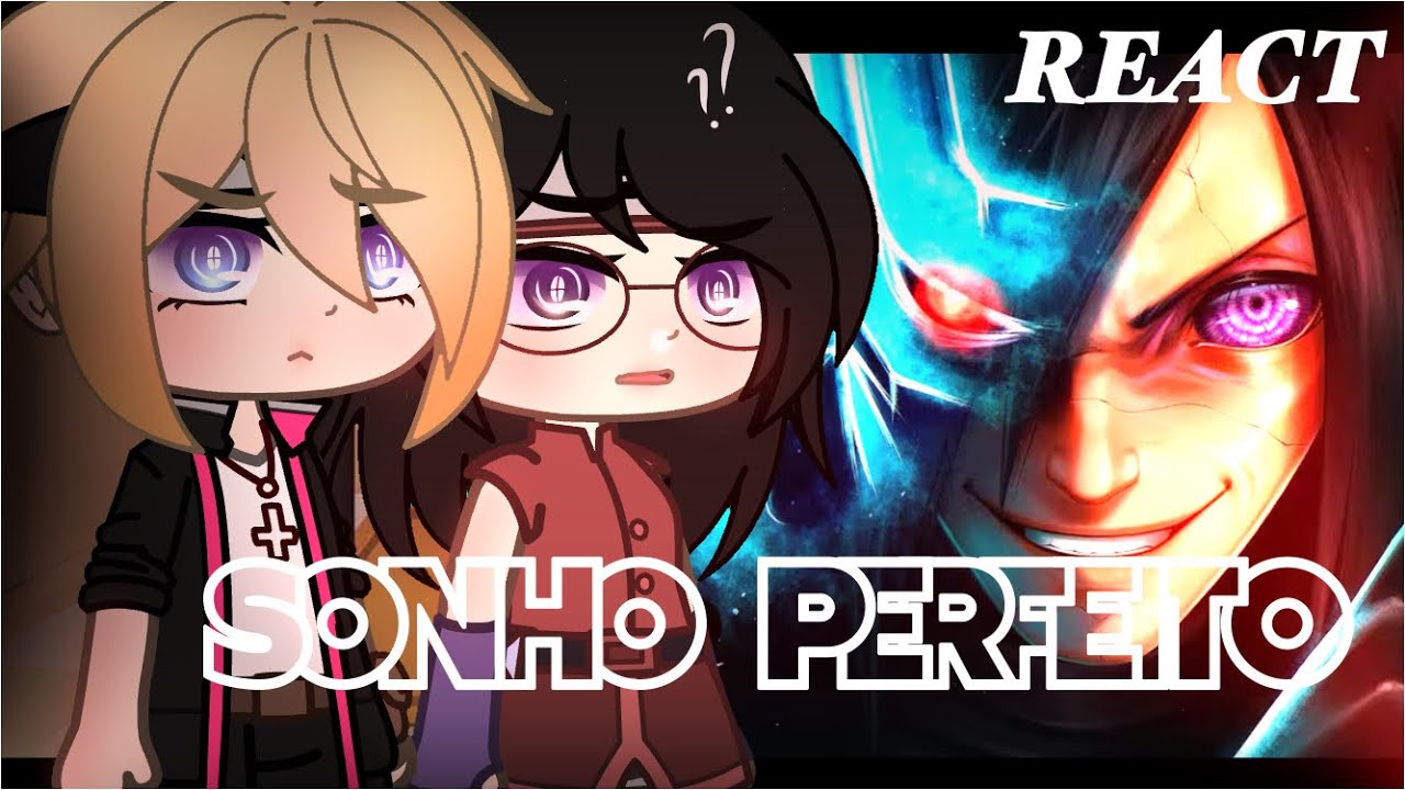 React Rap Sonho Perfeito (Madara) - Boruto |GC|
