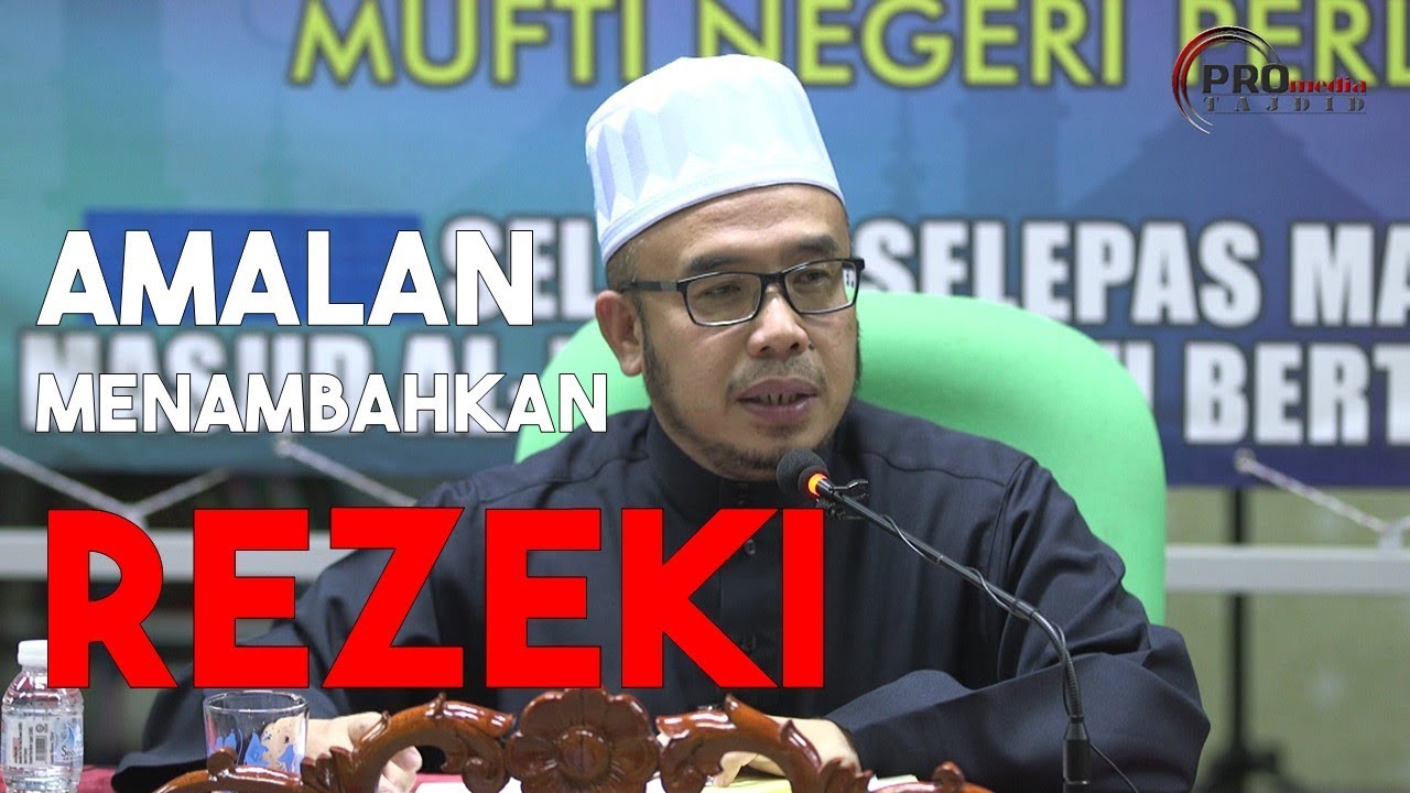 Apakah Amalan Menambahkan Rezeki Kita ~ Dr. Maza