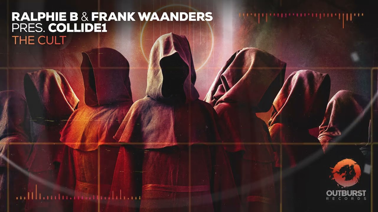 Ralphie B & Frank Waanders pres. Collide1 - The Cult