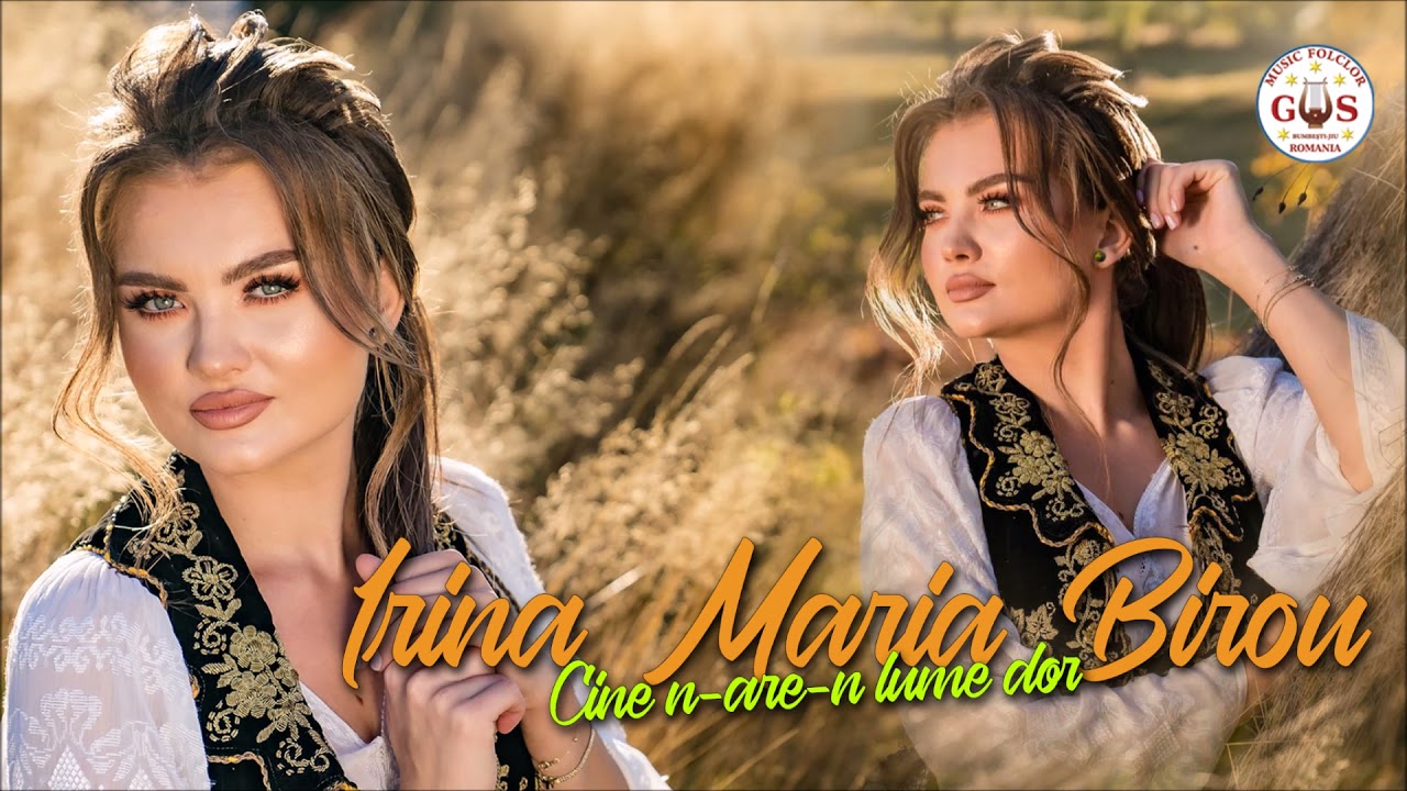 Irina Maria Birou  ❤🎶 Cele mai frumoase melodii ❤🎶  Cine n-are-n lume dor