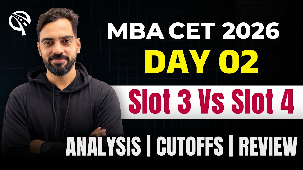 MBA CET 2026 | Slot 3 VS Slot 4 Analysis | Difficulty Level, Expected Cutoffs | Good Attempts