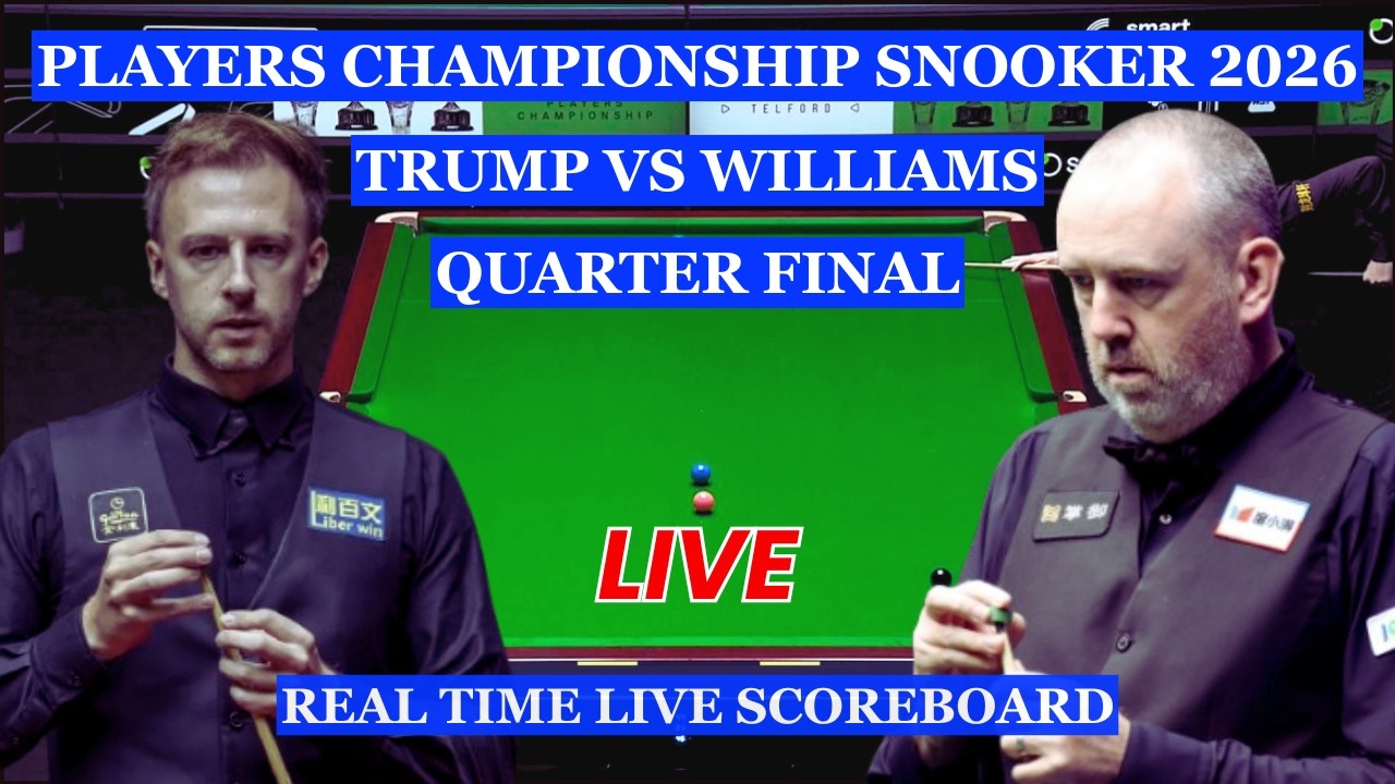 Judd Trump vs Mark Williams Live Scores | Players Championship Snooker 2026 Quarter Finals