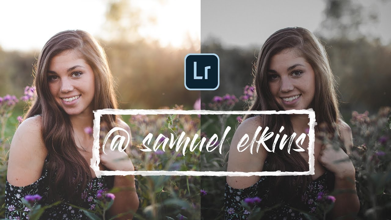 How to edit like samuel elkins in lightroom