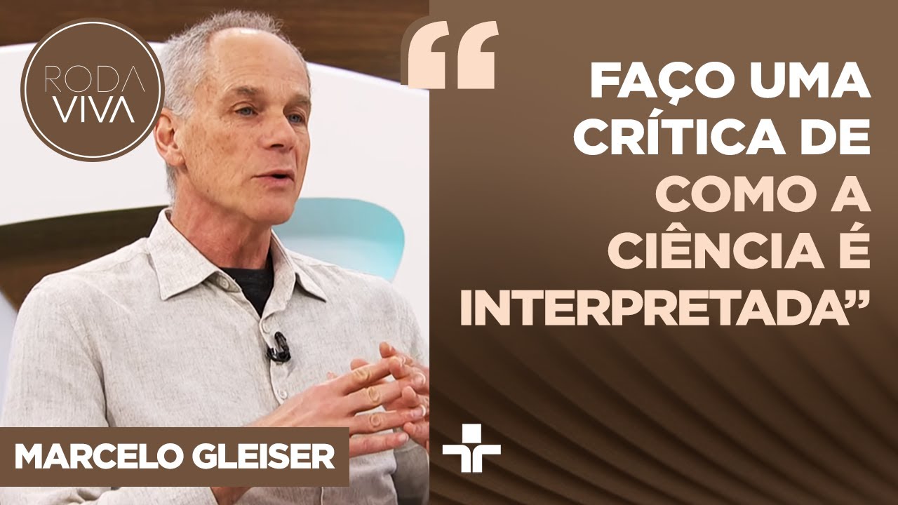 Marcelo Gleiser explica crítica à ciência: “Sou contra narrativa da mediocridade do nosso planeta”