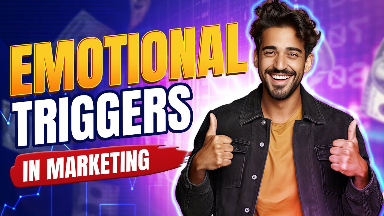 Emotional Triggers in Marketing The Psychology Behind Buying Decisions