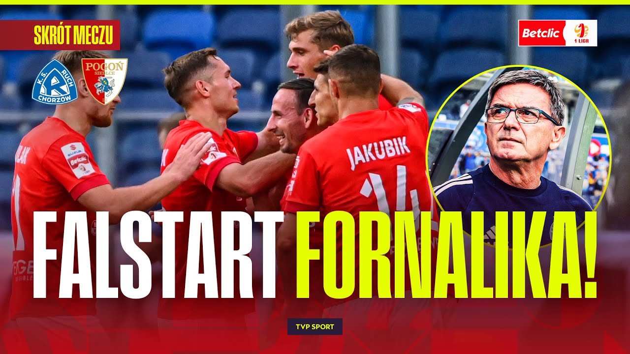 SKRÓT: RUCH CHORZÓW - POGOŃ SIEDLCE. FALSTART FORNALIKA!