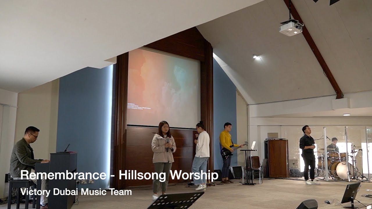 Remembrance - Hillsong Worship (Victory Dubai Music Team)