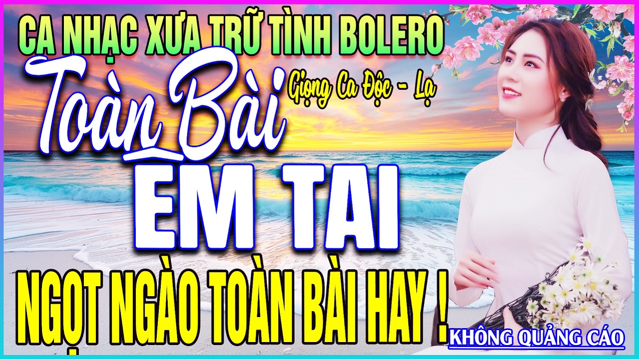 LK 38 Bài Ca Nhạc Trữ Tình BOLERO MỚI NHẤT 2026➤NGOT NGÀO TOÀN BÀI HAY- TOÀN BÀI ÊM TAI