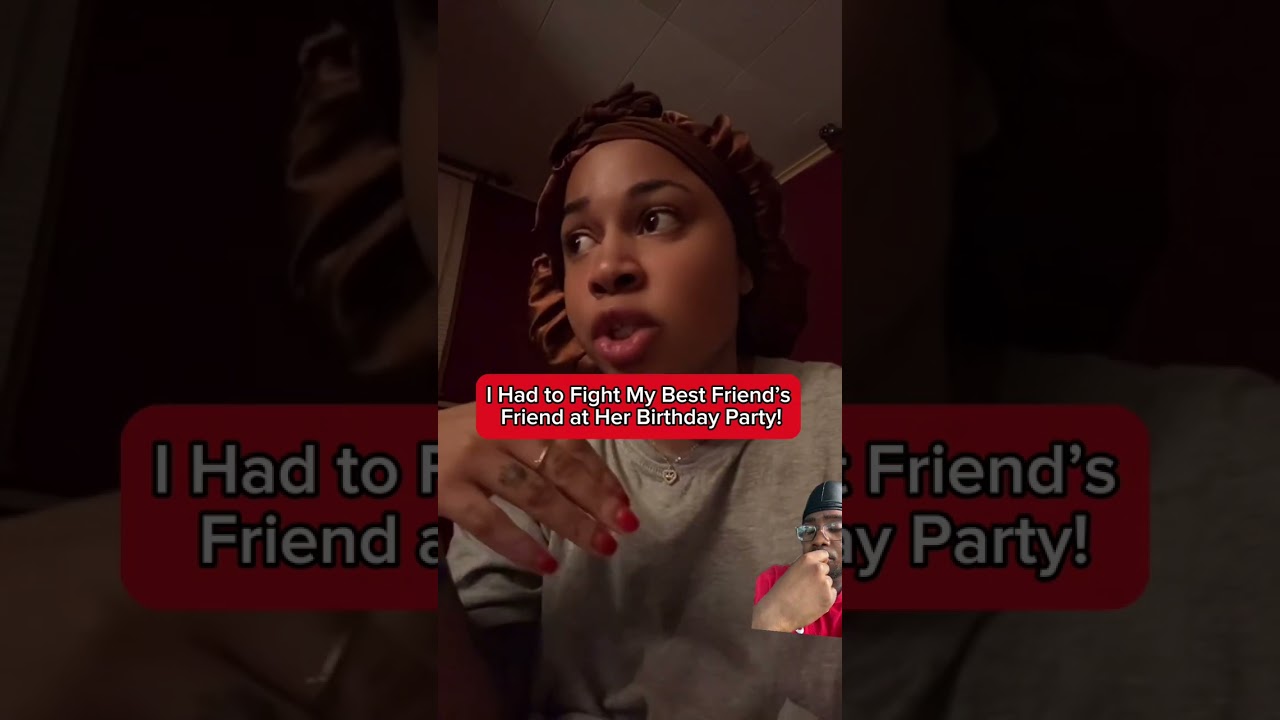 Friend’s Birthday Party Turns into a Fight! Here’s What Happened…