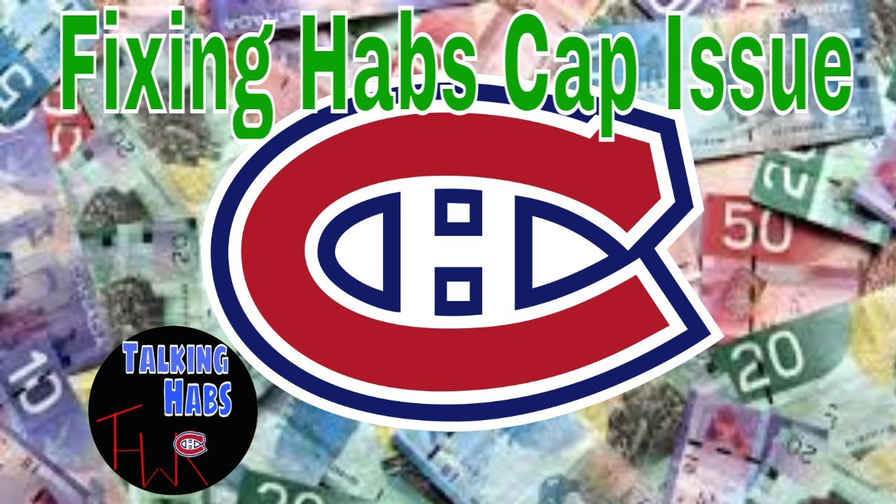 How to Fix the Montreal Canadiens Salary Cap Issue -- 4 Possible Trade Scenarios