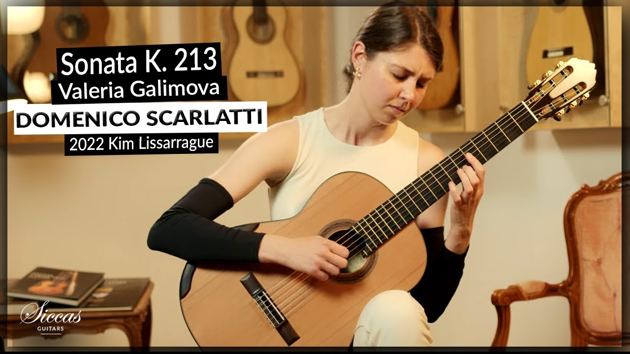 Valeria Galimova plays Sonata K. 213 by D. Scarlatti on a 2022 Kim Lissarrague Classical Guitar