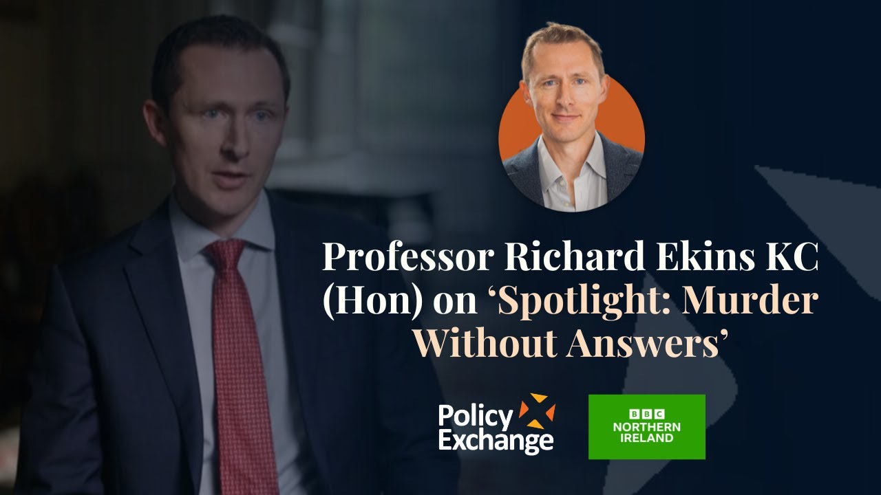 Professor Richard Ekins KC (Hon) on BBC One Northern Ireland's &lsquo;Spotlight: Murder Without Answers&rsquo;
