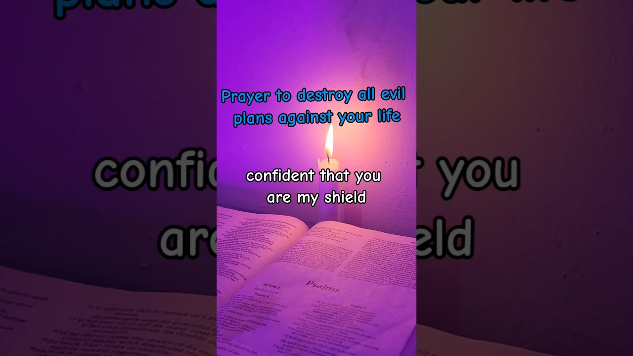 Prayer to destroy all evil plans against your life