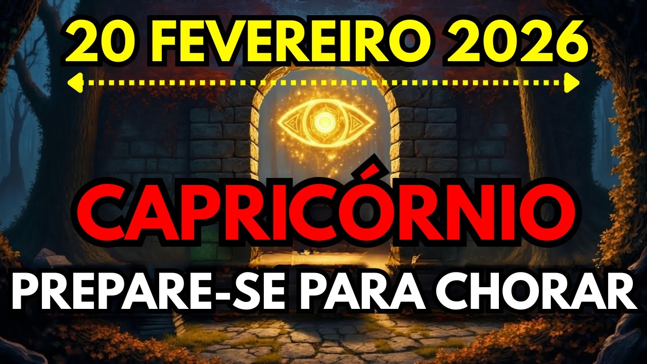 Capricórnio ♑ 😖PREPARE-SE PARA CHORAR COM ISSO😭 Horóscopo Diário de 20 DE FEVEREIRO DE 2026 🔮