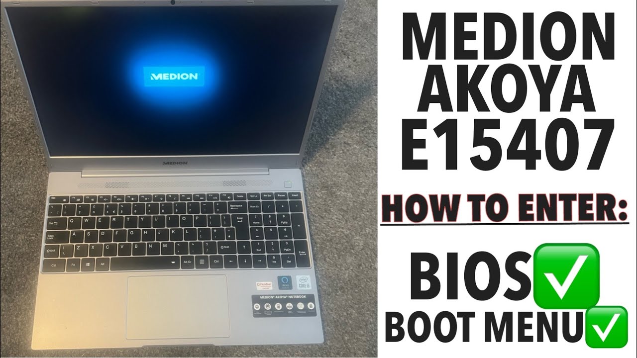 MEDION AKOYA E15407- So greifen Sie auf die BIOS- und Boot-Men&uuml;option zu / Enter Bios & Boot Menu