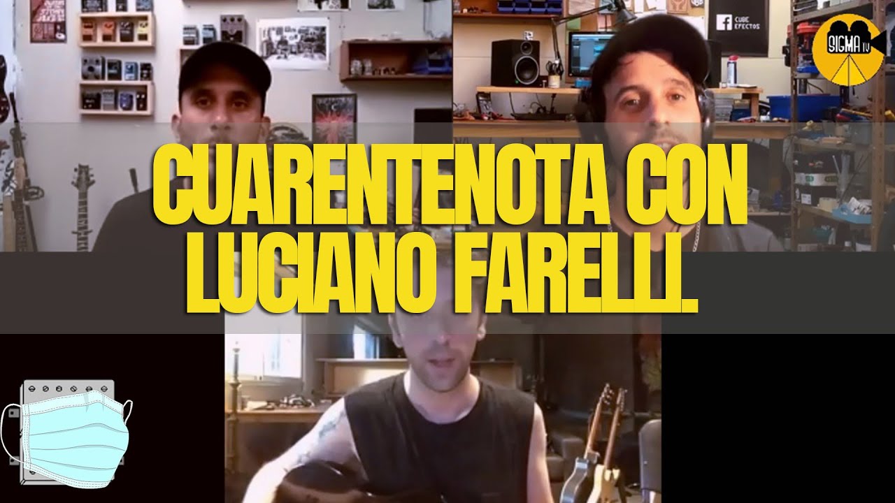 Cuarentenota con Luciano Farelli.