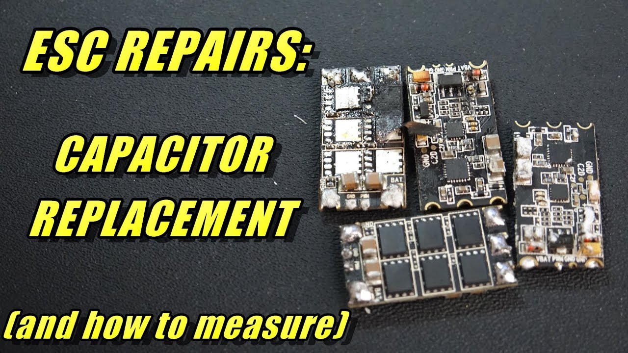 ESC Repair: Replacing Capacitors (and how to measure them)