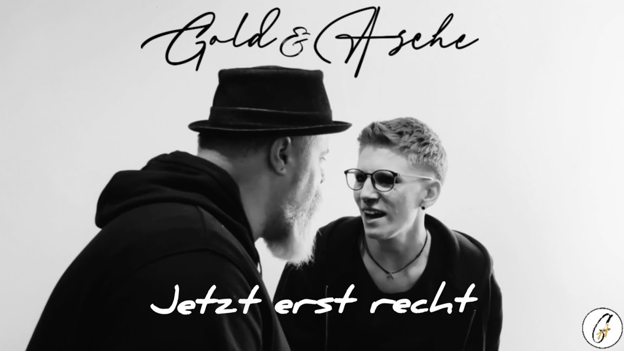Gold & Asche - Jetzt erst recht (Offizielles Musikvideo)
