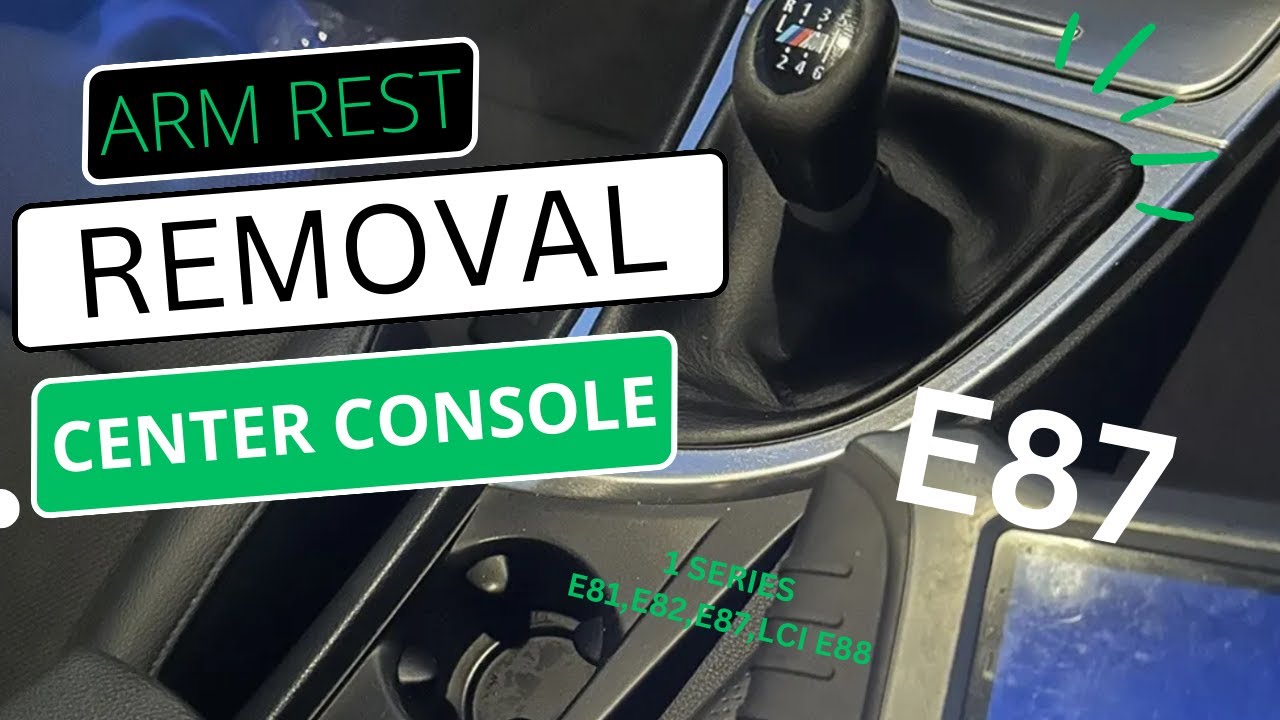 BMW 1 Series - E81-E82,E87 & E88 ARMREST Removal