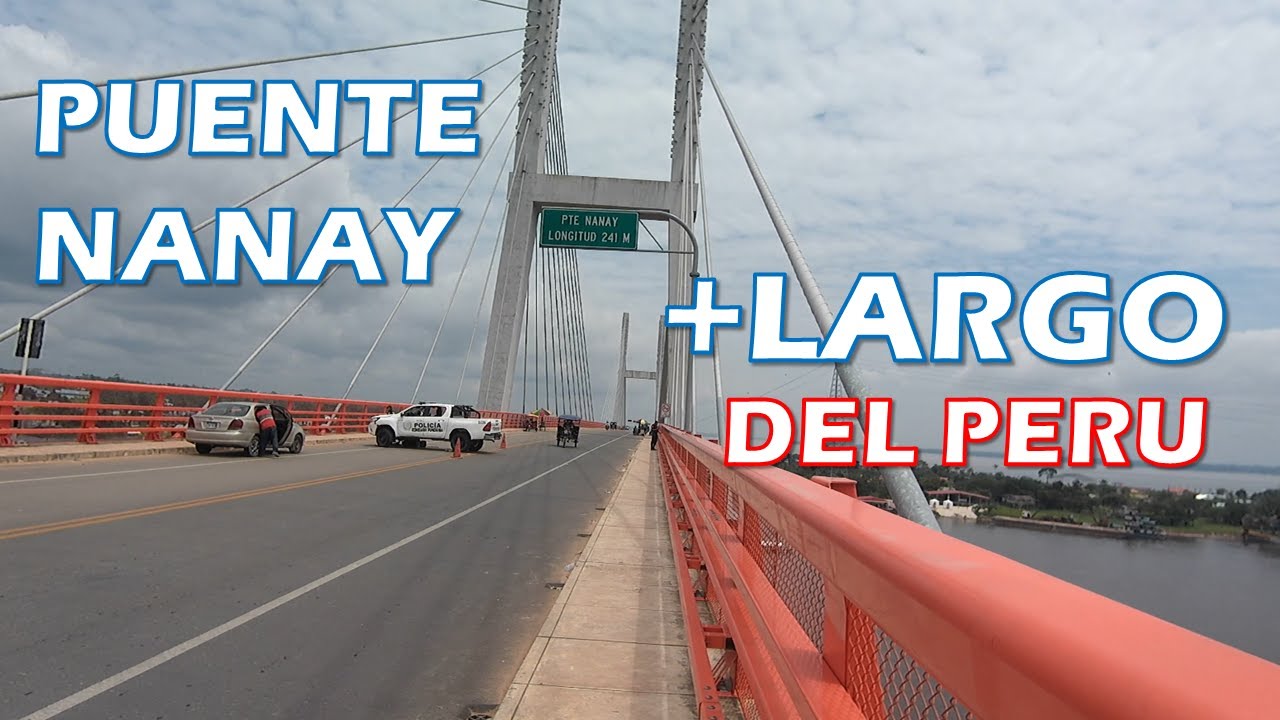 NANAY: The longest bridge in Peru - 2.3 kilometers in the city of IQUITOS