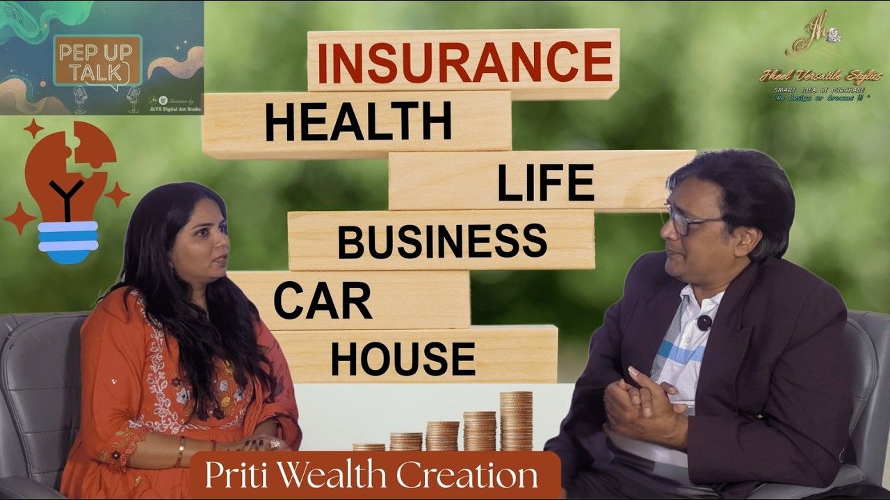 Why Insurance is an Investment? | Priti Wealth Creation | Sachin Atullya | PEP-UP TALK PODCAST Ep 2