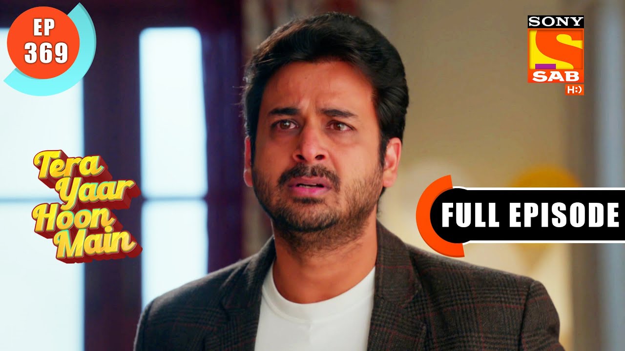 Tera Yaar Hoon Main - Rajeev’s Decision - Ep 369 - Full Episode - 19 Jan 2022