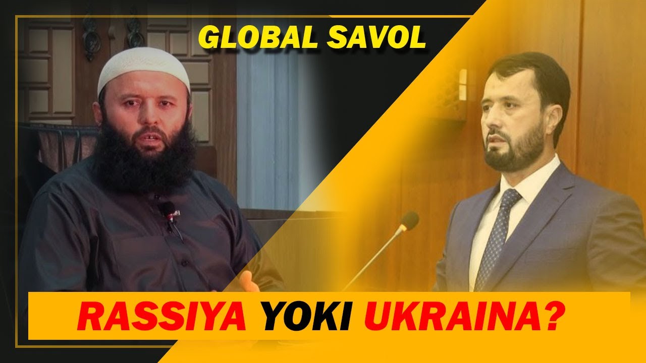 Рассия ёки Украина - Шайх Содик Самаркандий ва Аброр Мухтор Алий