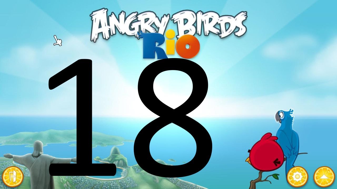 Let's Play Angry Birds Rio 18 - I are Finish!