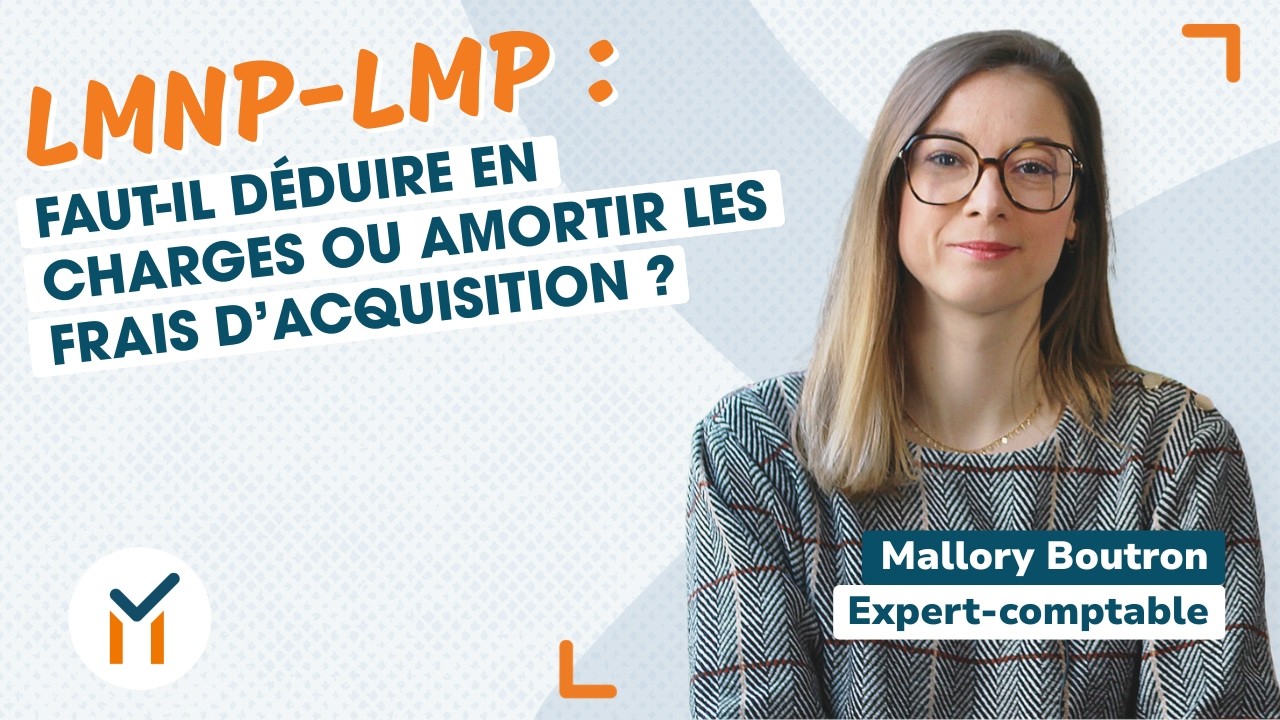 LMNP: Faut-il déduire en charges ou amortir vos frais d'acquisition ? 💰