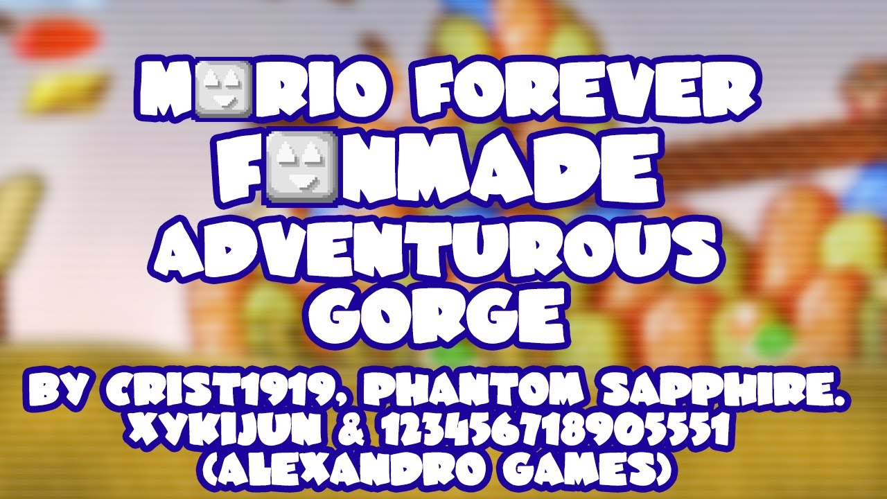 Mario Forever Fanmade v4.0 &bull; Adventurous Gorge &bull; Captions