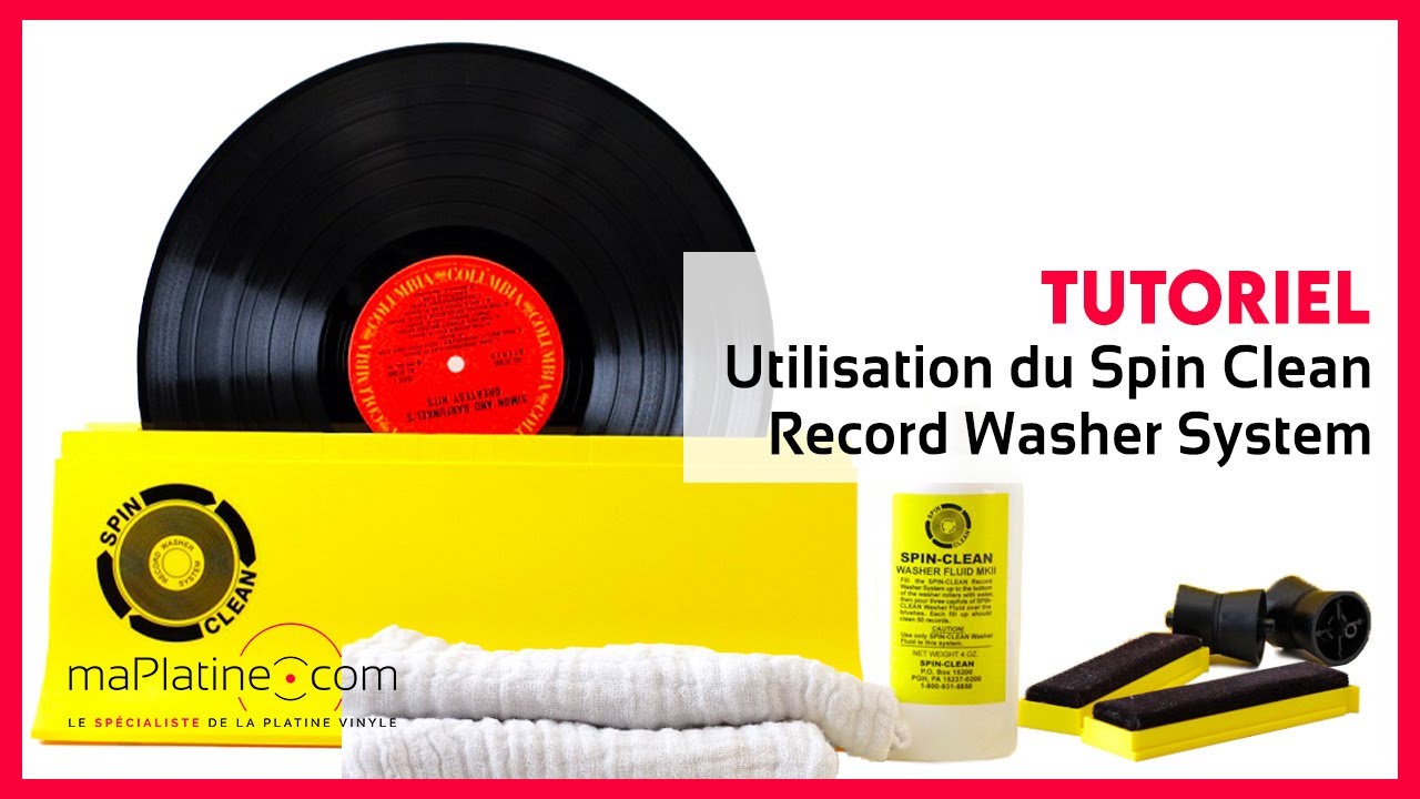 Tutoriel - Machine à laver Spin Clean Record Washer System