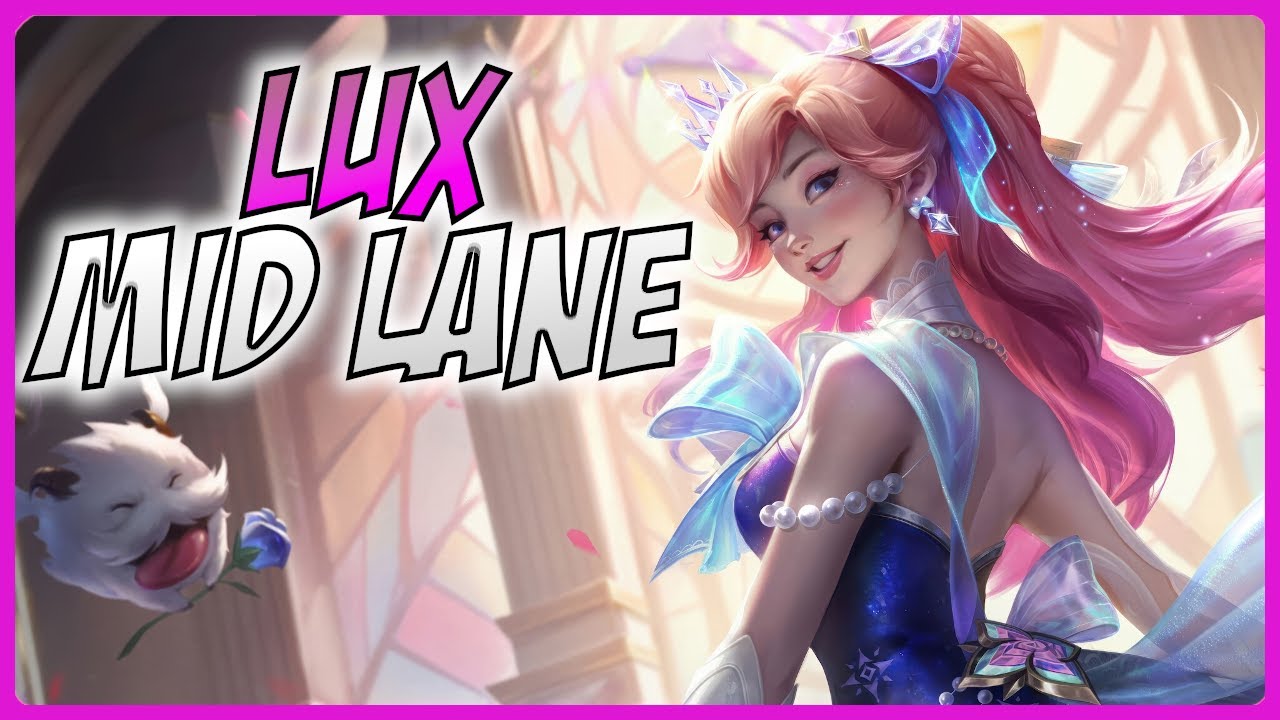 3-минутный гайд по Lux — гайд по League of Legends