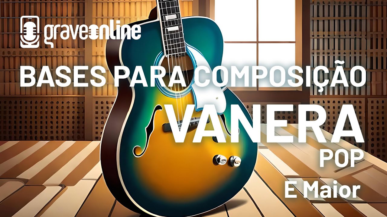 Bases para compor - Backing Tracks - VANERA Pop - E Maior