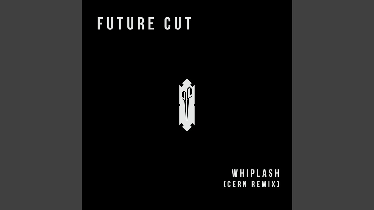 Whiplash (Cern Remix)