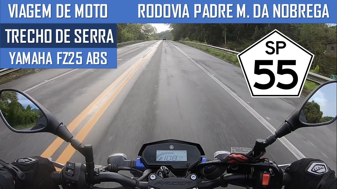 Viagem de moto - Rodovia Padre Manoel da Nóbrega - Yamaha FZ25 ABS