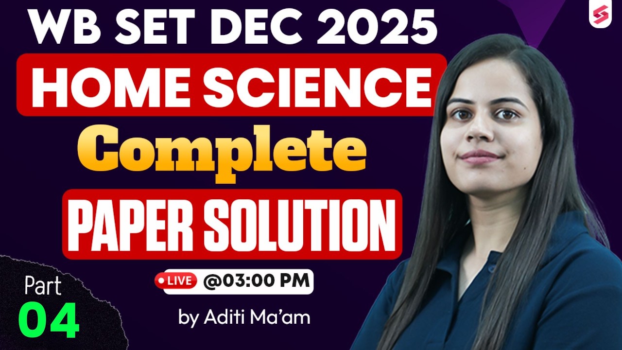 WBSET 2025 | WBSET Home Science Question Paper 2025 | WBSET Home Science Paper Solution | Aditi #4