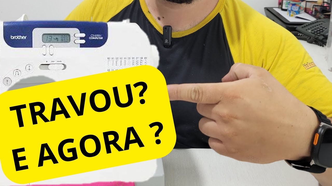 Brother travou, como destravar? veja o que pode estar acontecendo com sua CS6000 CE5500 SQ9000