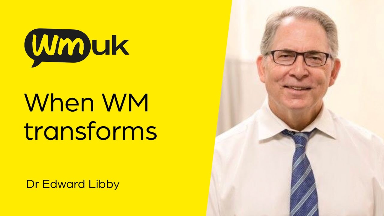 WMUK Webinar - When Waldenstrom's macroglobulinaemia transforms