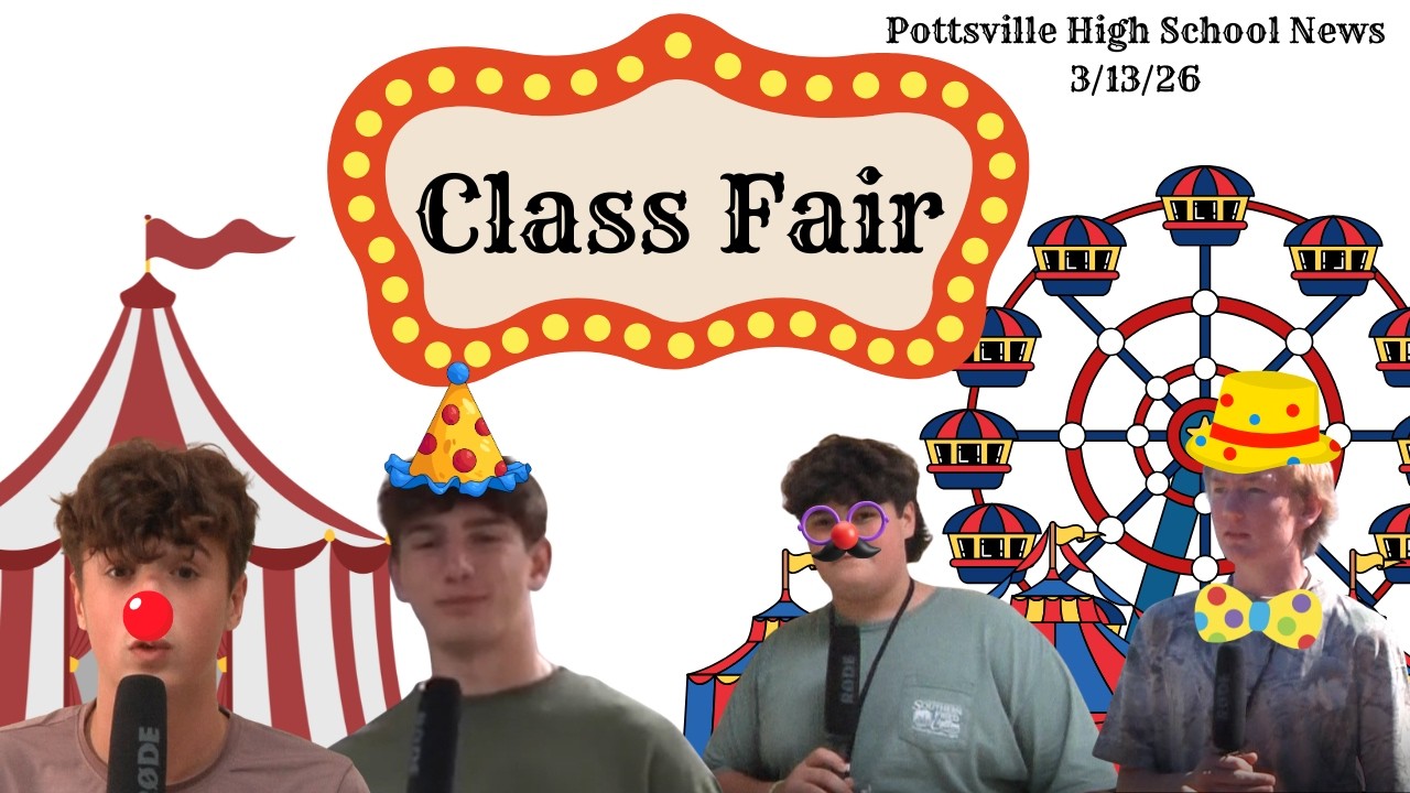 Pottsville High School News 03/12/26 - Class Fair