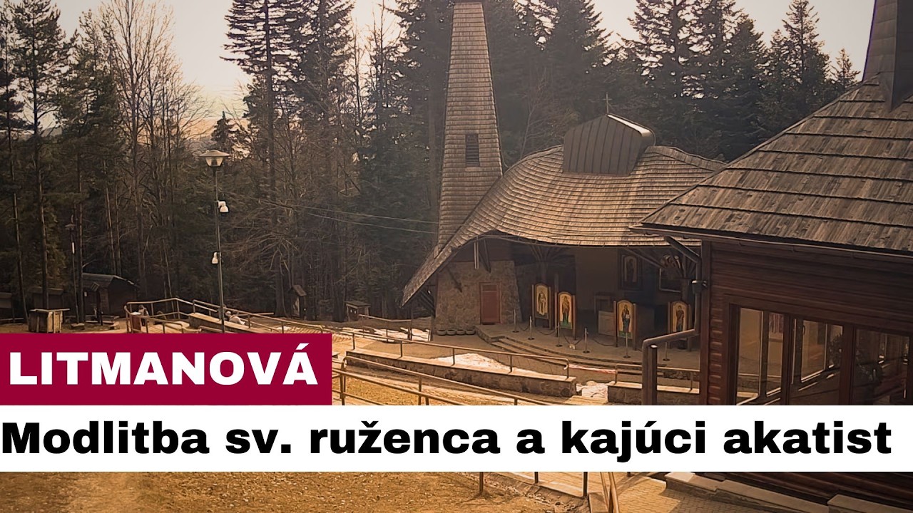 🎥 Sledujte naživo: Modlitba sv. ruženca a kajúci akatist na Hore Zvir - Litmanová