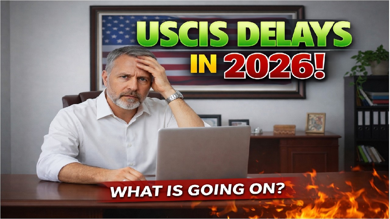 USCIS Delays 2026
