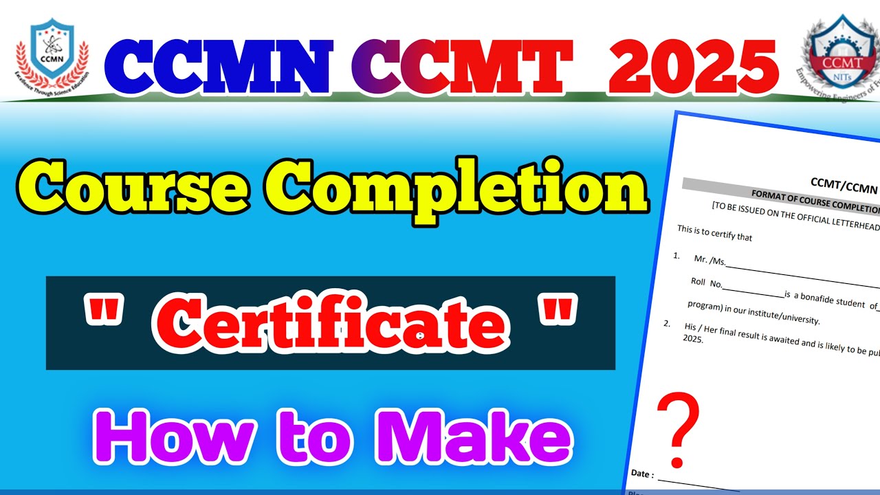 How to make Course Completion Certificate ✅ ccmn counselling 2025 course completion certificate