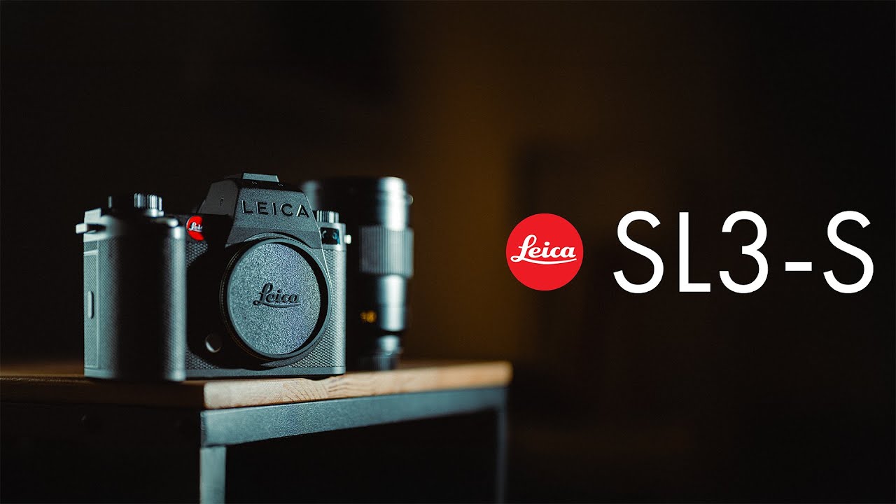 Leica SL3 S - A First Look Review